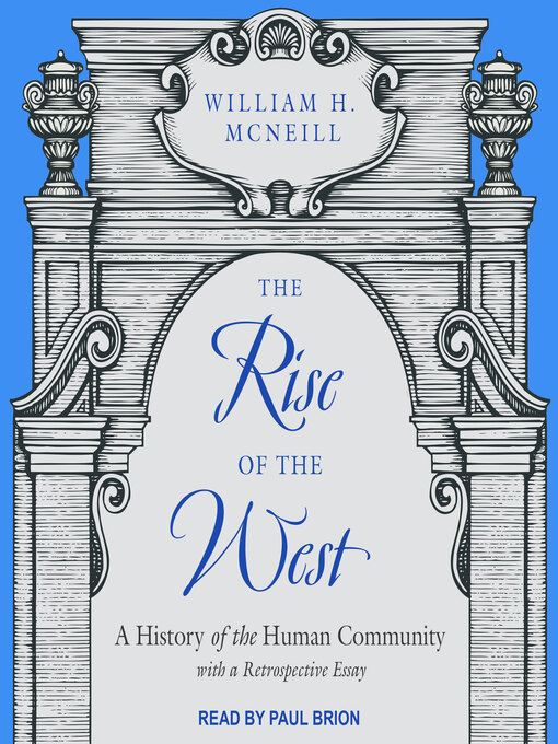 Title details for The Rise of the West by William H. McNeill - Wait list